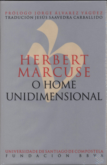 HOME UNIDIMENSIONAL (HERBERT MARCUSE)