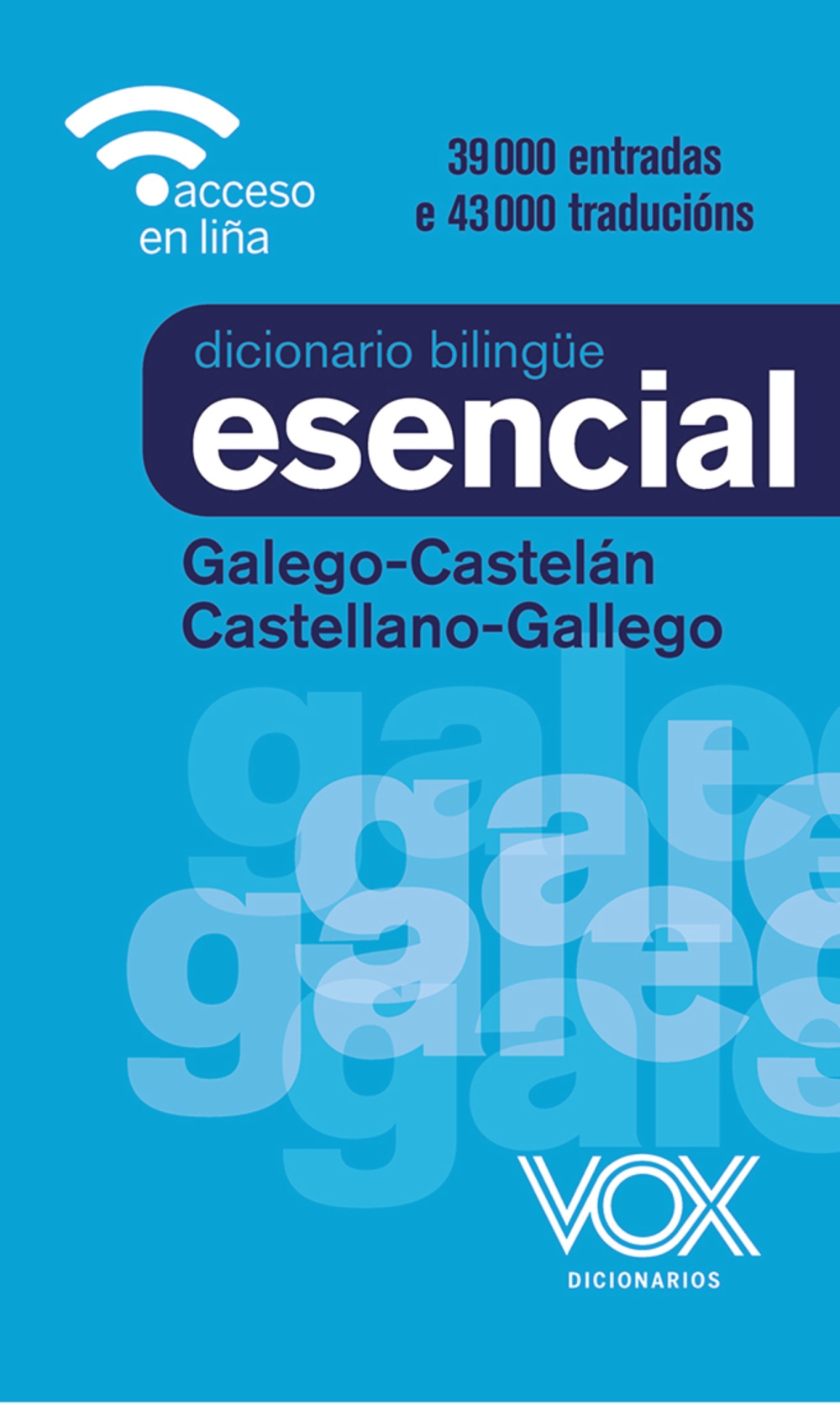 DICCIONARIO ESENCIAL GALEGO-CASTELÁN / CASTELLANO-GALLEGO