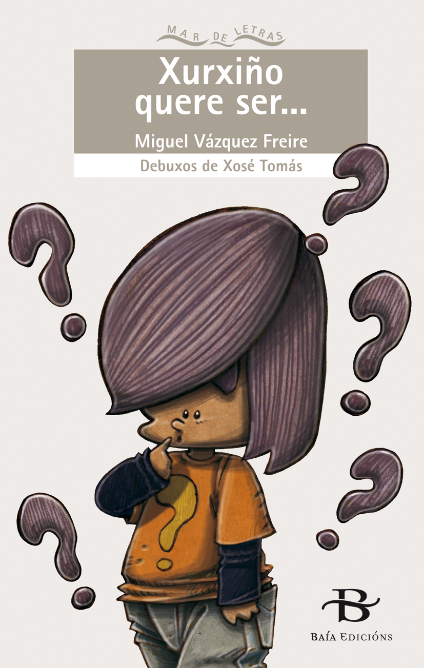 XURXIÑO QUERE SER...