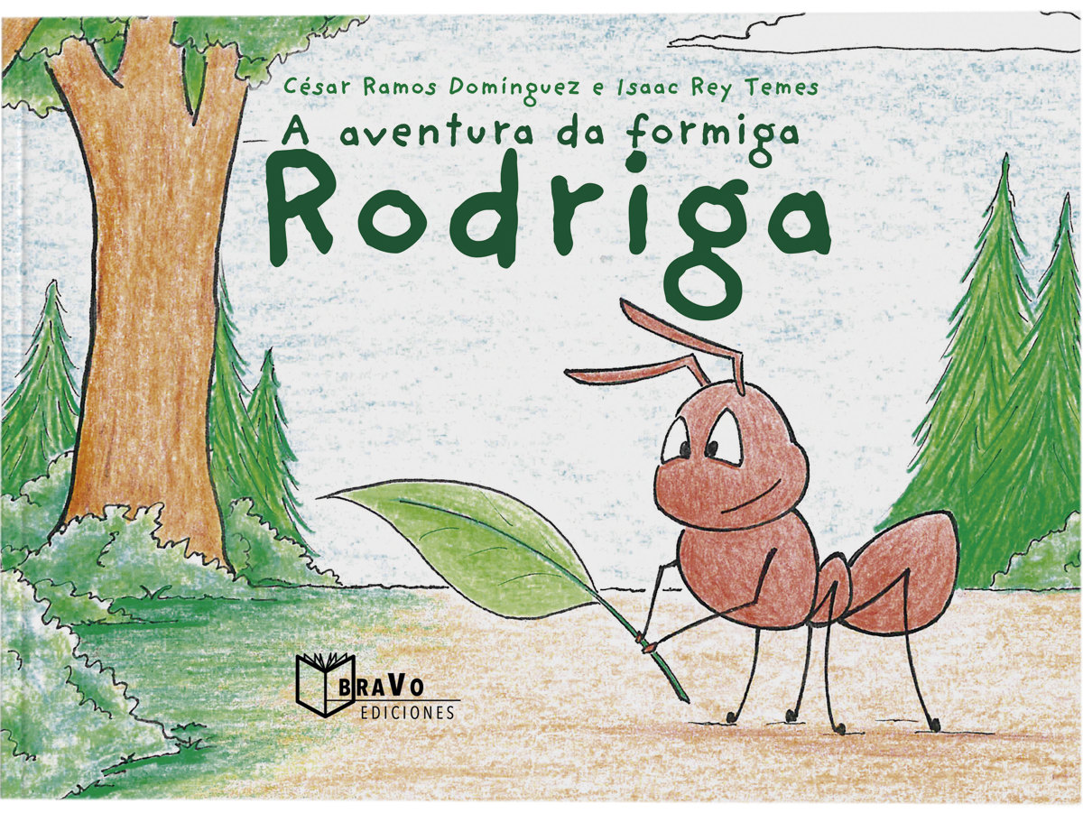 A AVENTURA DA FORMIGA RODRIGA