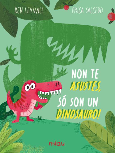 NON TE ASUSTES, SÓ SON UN DINOSAURO!