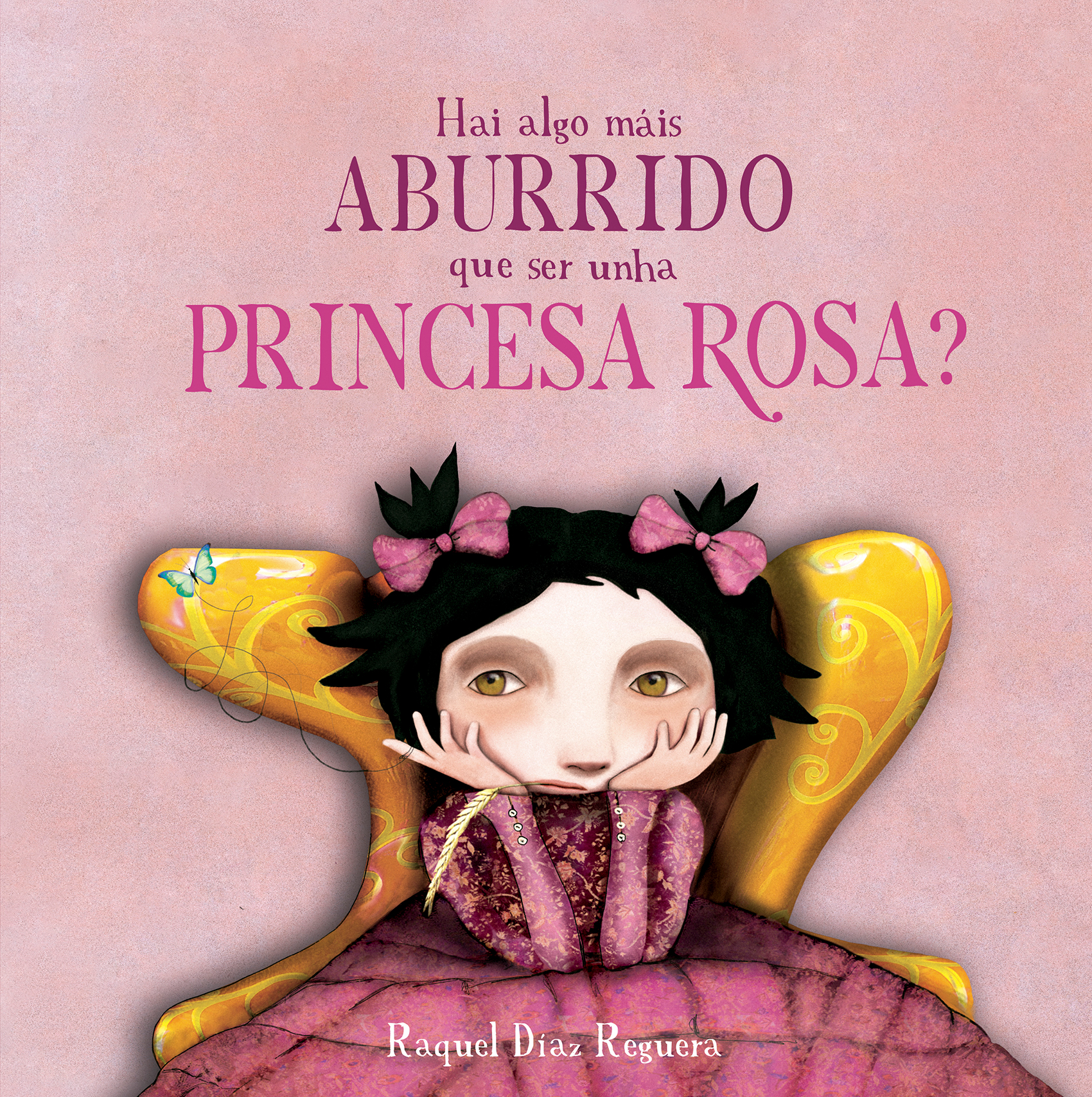 HAI ALGO MÁIS ABURRIDO QUE SER UNHA PRINCESA ROSA?